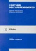 I disturbi dell'apprendimento. Aspetti psicologici e neuropsicologici