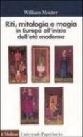 Riti, mitologia e magia in Europa all'inizio dell'età moderna
