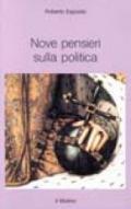 Nove pensieri sulla politica