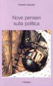 Nove pensieri sulla politica