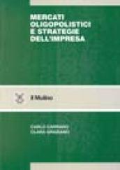 Mercati oligopolistici e strategie dell'impresa