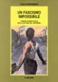 Un fascismo impossibile. L'eresia di Berto Ricci nella cultura del ventennio