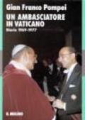 Un ambasciatore in Vaticano. Diario (1969-1977)