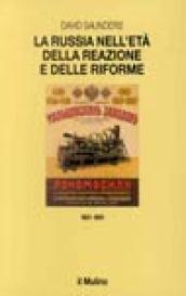 La Russia nell'età della reazione e delle riforme (1801-1881)