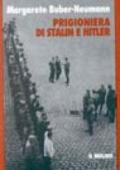 Prigioniera di Stalin e Hitler