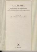 L'alterità. Concezioni ed esperienze nel cristianesimo contemporaneo