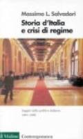 Storia d'Italia e crisi di regime. Saggio sulla politica italiana 1861-1996