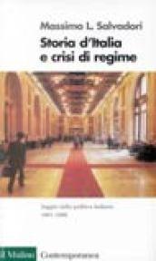 Storia d'Italia e crisi di regime. Saggio sulla politica italiana 1861-1996