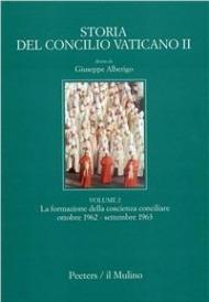 Storia del Concilio Vaticano II. Vol. 2: La formazione della coscienza conciliare. Il primo periodo e la prima intersessione (Ottobre 1962-settembre 1963).