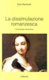 La dissimulazione romanzesca. Antropologia manzoniana