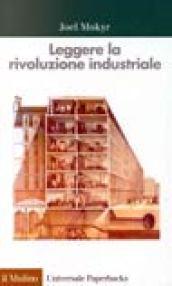 Leggere la rivoluzione industriale. Un bilancio storiografico