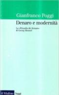 Denaro e modernità. La «Filosofia del denaro» di Georg Simmel