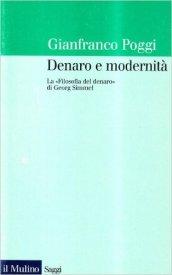 Denaro e modernità. La «Filosofia del denaro» di Georg Simmel