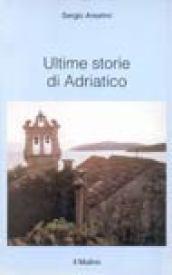 Ultime storie di Adriatico