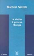 La sinistra, il governo, l'Europa