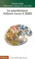 La popolazione italiana verso il 2000. Storia demografica dal dopoguerra ad oggi