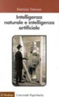 Intelligenza naturale e intelligenza artificiale. Introduzione alla scienza cognitiva