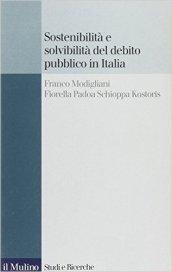 Sostenibilità e solvibilità del debito pubblico in Italia. Il conto dei flussi e degli stock della pubblica amministrazione a livello nazionale e regionale