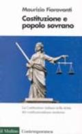 Costituzione e popolo sovrano. La costituzione italiana nella storia del costituzionalismo moderno