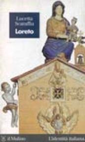 Loreto. Un lembo di Terra Santa in Italia
