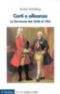 Corti e alleanze. La Germania dal 1648 al 1763