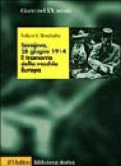Sarajevo, 28 giugno 1914. Il tramonto della vecchia Europa