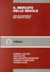 Il mercato delle regole. Analisi economica del diritto civile