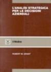 L'analisi strategica per le decisioni aziendali. Concetti, tecniche, applicazioni