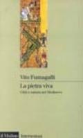 La pietra viva. Città e natura nel Medioevo