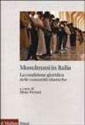 Musulmani in Italia. La condizione giuridica delle comunità islamiche