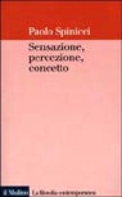 Sensazione, percezione, concetto