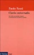 Clavis universalis. Arti della memoria e logica combinatoria da Lullo a Leibniz
