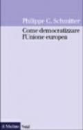 Come democratizzare l'Unione Europea e perché