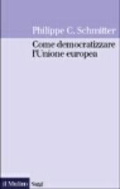 Come democratizzare l'Unione Europea e perché