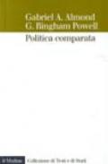 Politica comparata. Sistemi, processi e politiche