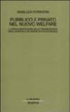 Pubblico e privato nel nuovo welfare. La regolamentazione delle organizzazioni non lucrative e dei servizi di utilità sociale
