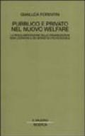 Pubblico e privato nel nuovo welfare. La regolamentazione delle organizzazioni non lucrative e dei servizi di utilità sociale