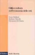 Città e cultura nell'economia delle reti