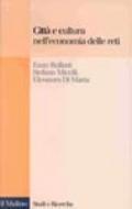 Città e cultura nell'economia delle reti