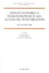 Crescita economica e tensioni politiche in Asia all'alba del nuovo millennio. Asia Major 2000