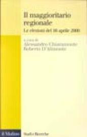 Il maggioritario regionale. Le elezioni del 16 Aprile 2000