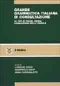 Grande grammatica italiana di consultazione. 3.Tipi di frase, deissi, formazione delle parole