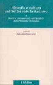 Filosofia e cultura nel Settecento britannico. 1.Fonti e connessioni continentali. John Toland e il deismo