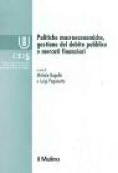 Politiche macroeconomiche, gestione del debito pubblico e mercati finanziari