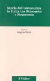 Storia dell'autonomia in Italia tra Ottocento e Novecento