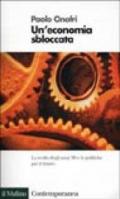 Un'economia sbloccata. La svolta degli anni '90 e le politiche per il futuro