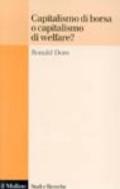 Capitalismo della borsa o capitalismo del welfare?