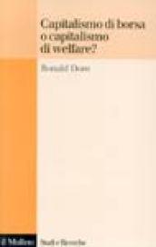 Capitalismo della borsa o capitalismo del welfare?