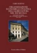 Organizzazione economica e politica dell'agricoltura nel XX secolo. Cent'anni di storia del Consorzio agrario di Siena (1901-2000)