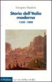 Storia dell'Italia moderna. 1550-1800